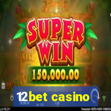 12bet casino